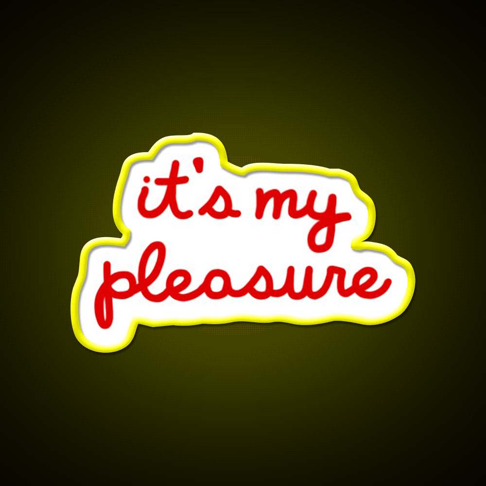 Its My Pleasure Fast Food Led Neon Sign For Burger Place Rgb Color