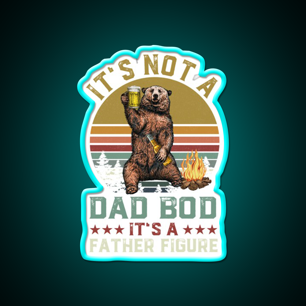 Its Not A Dad Bod Its A Father Figure Beer Bar Decor Led Neon Sign Rgb Color - Size and dimension reference
