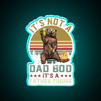 Its Not A Dad Bod Its A Father Figure Beer Bar Decor Led Neon Sign Rgb Color - Size and dimension reference