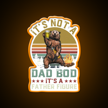 Its Not A Dad Bod Its A Father Figure Beer Bar Decor Led Neon Sign Rgb Color - LED neon sign view 6