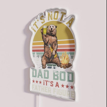 Its Not A Dad Bod Itsa Father Figure Rgb Led Neon Sign - Shineneon