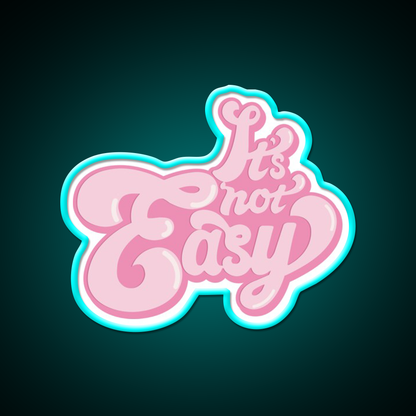Its Not Easy Bubble Gum Cafe Led Neon Sign Espresso Bar Art Rgb Color