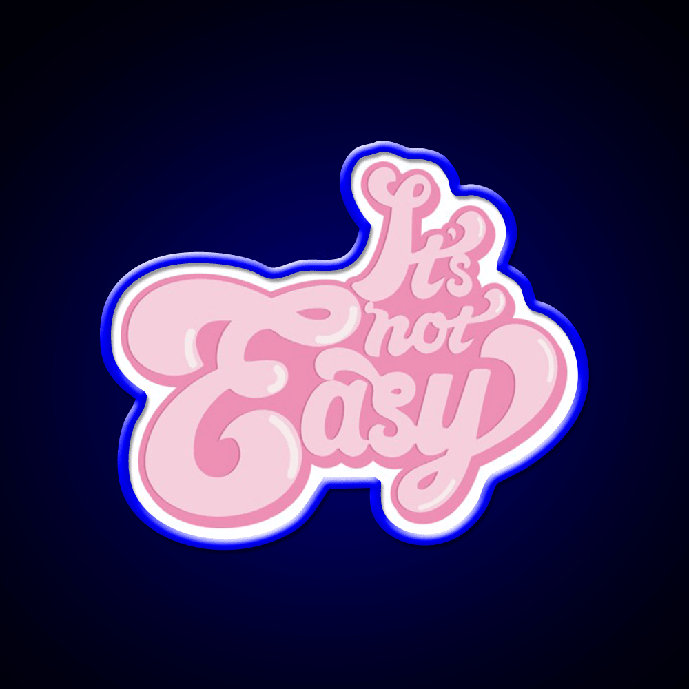 Its Not Easy Bubble Gum Cafe Led Neon Sign Espresso Bar Art Rgb Color - Shineneon