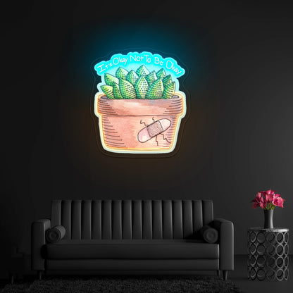 Its Okay Not To Be Okay Artwork Neon Sign Artwork For Sale