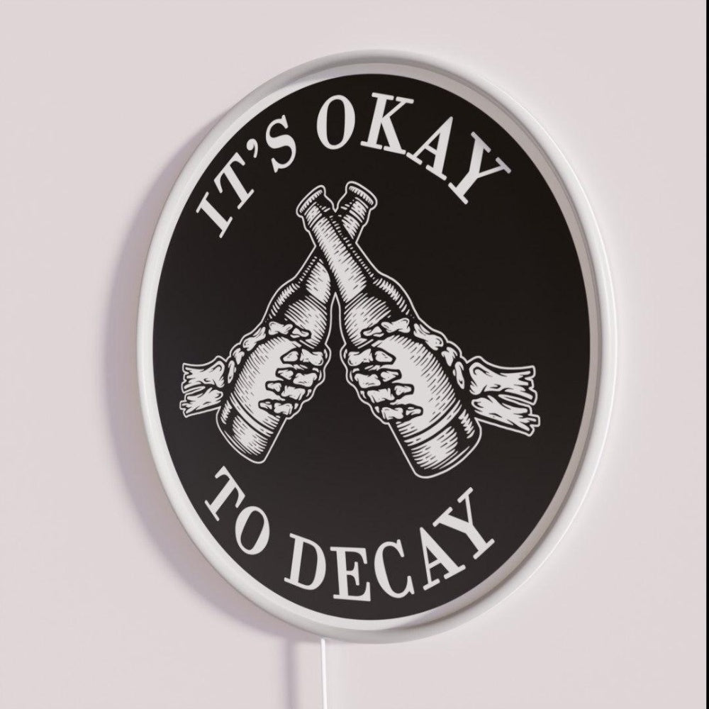 Its Okay To Decay Rgb Led Neon Sign - Neon sign mounted on wall in room