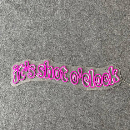 Its Shot Oclock Led Neon Sign Wall Art | Shineneon