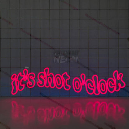 Its Shot Oclock Led Neon Sign Wall Art | Shineneon