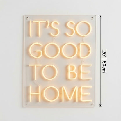 It's So Good To Be Home LED Neon Sign Home Decor - Shineneon