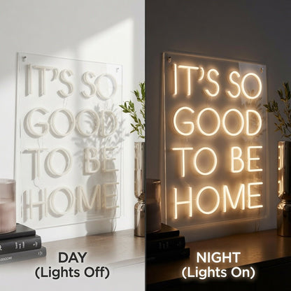 It's So Good To Be Home LED Neon Sign Home Decor - Shineneon