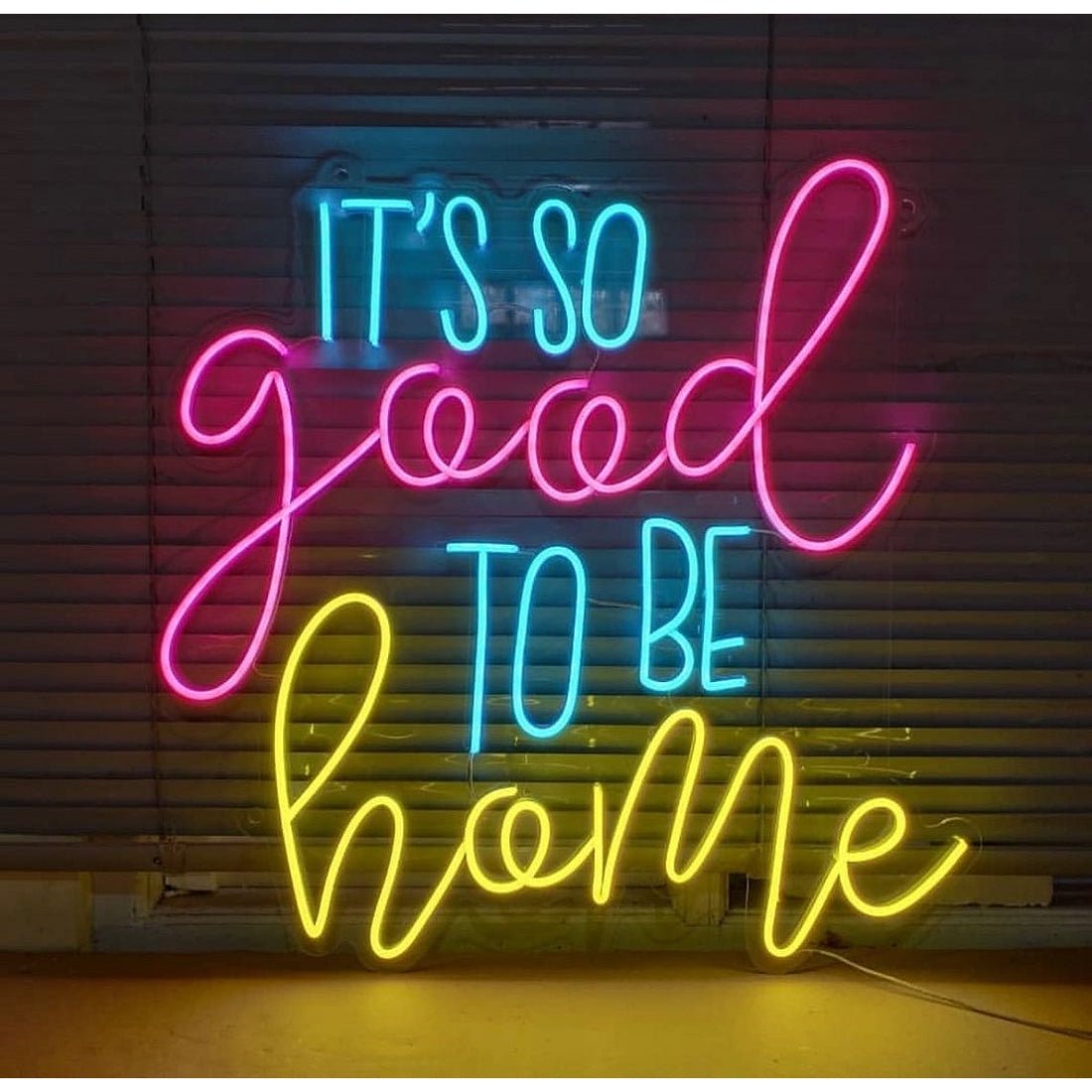 Its So Good To Be Home Led Sign Business Neon Signs - Shineneon