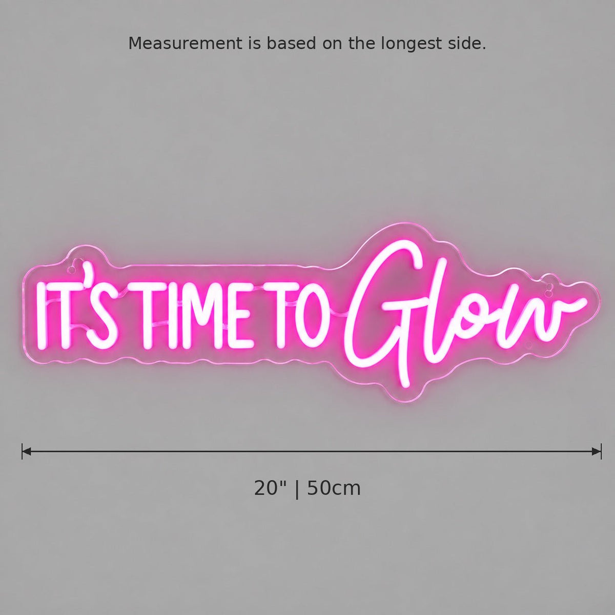 Its Time To Glow LED Neon Sign - Shineneon