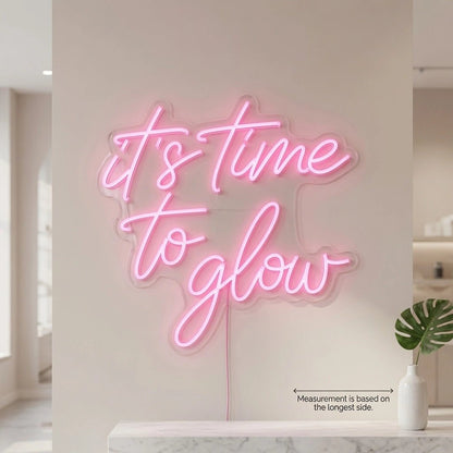 It's Time To Glow LED Neon Sign Bedroom Decor - Shineneon