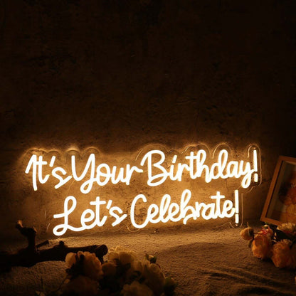 Its Your Birthday Lets Celebrate Yellow Led Neon Sign - Shineneon