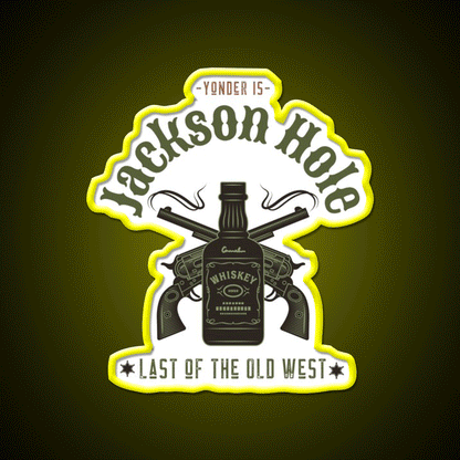 Jackson Hole Last Of The Old West Whiskey Drink Bar Led Neon Sign Rgb Color - Custom LED neon sign front view