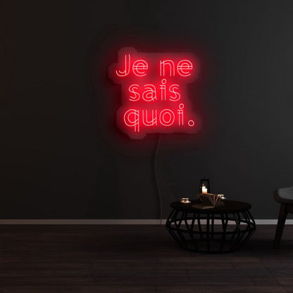 Je Ne Sais Quoi Led Neon Sign | Shineneon