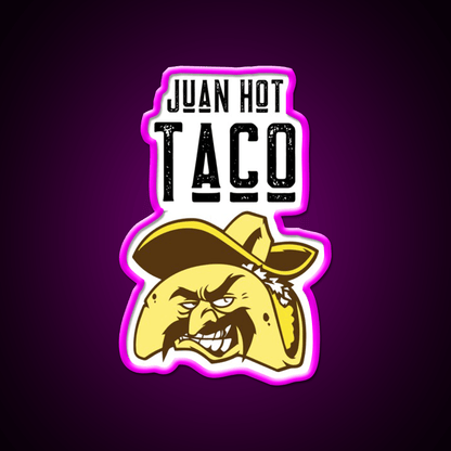 Juan Hot Taco Funny Food Pun Light Background Taco Led Neon Sign Rgb Color - Shineneon