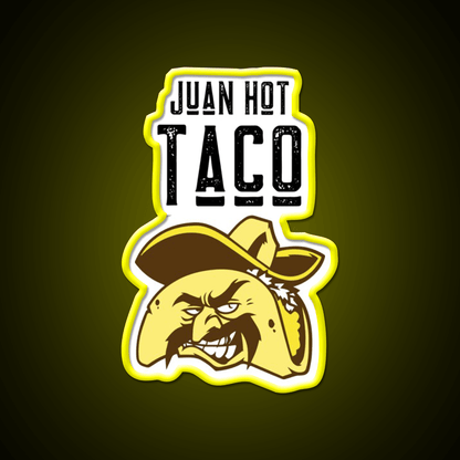 Juan Hot Taco Funny Food Pun Light Background Taco Led Neon Sign Rgb Color - Shineneon