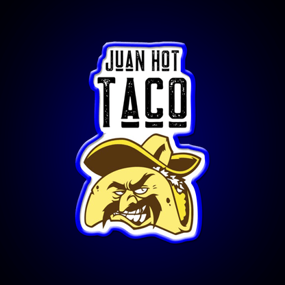 Juan Hot Taco Funny Food Pun Light Background Taco Led Neon Sign Rgb Color - Shineneon