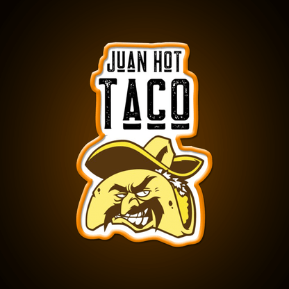 Juan Hot Taco Funny Food Pun Light Background Taco Led Neon Sign Rgb Color - Shineneon