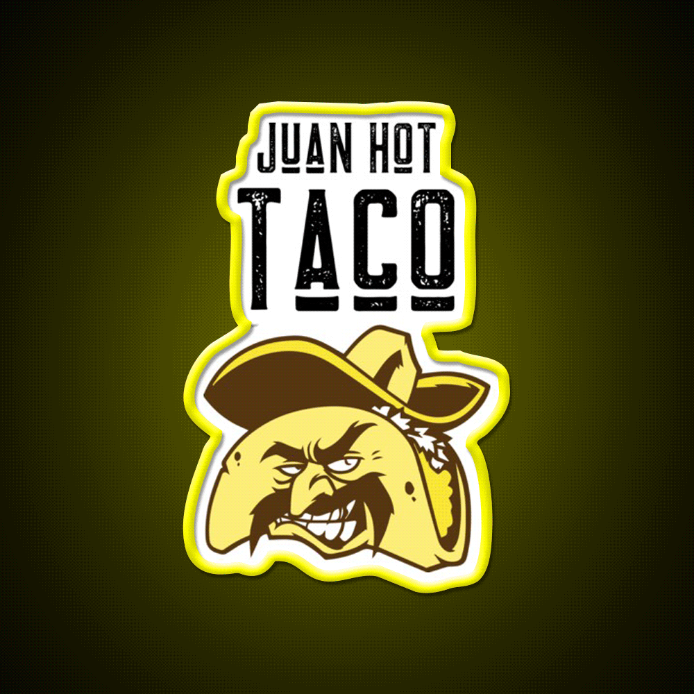 Juan Hot Taco Funny Food Pun Light Background Taco Led Neon Sign Rgb Color - Custom LED neon sign front view