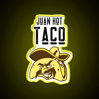 Juan Hot Taco Funny Food Pun Light Background Taco Led Neon Sign Rgb Color - Custom LED neon sign front view