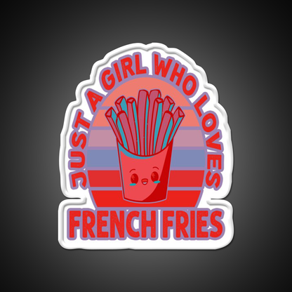 Just A Girl Who Loves Fries Fast Food Led Neon Sign For Burger Place Rgb Color