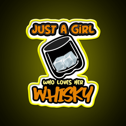 Just A Girl Who Loves Her Whisky Drink Bar Led Neon Sign Rgb Color - Shineneon