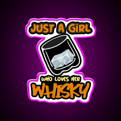 Just A Girl Who Loves Her Whisky Drink Bar Led Neon Sign Rgb Color - Shineneon