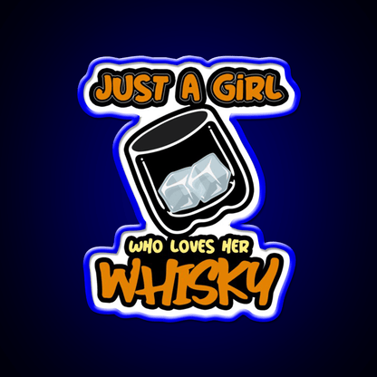 Just A Girl Who Loves Her Whisky Drink Bar Led Neon Sign Rgb Color - Shineneon