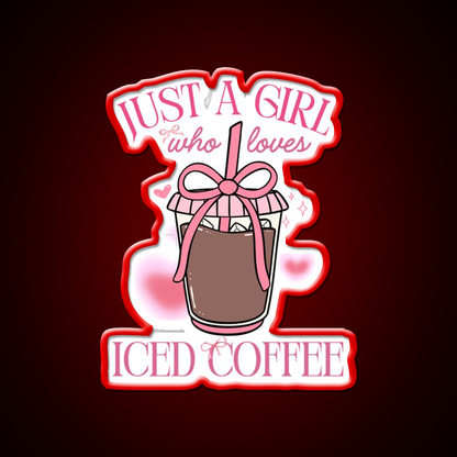 Just A Girl Who Loves Iced Coffee Coquette Led Neon Sign Espresso Bar Art Rgb Color