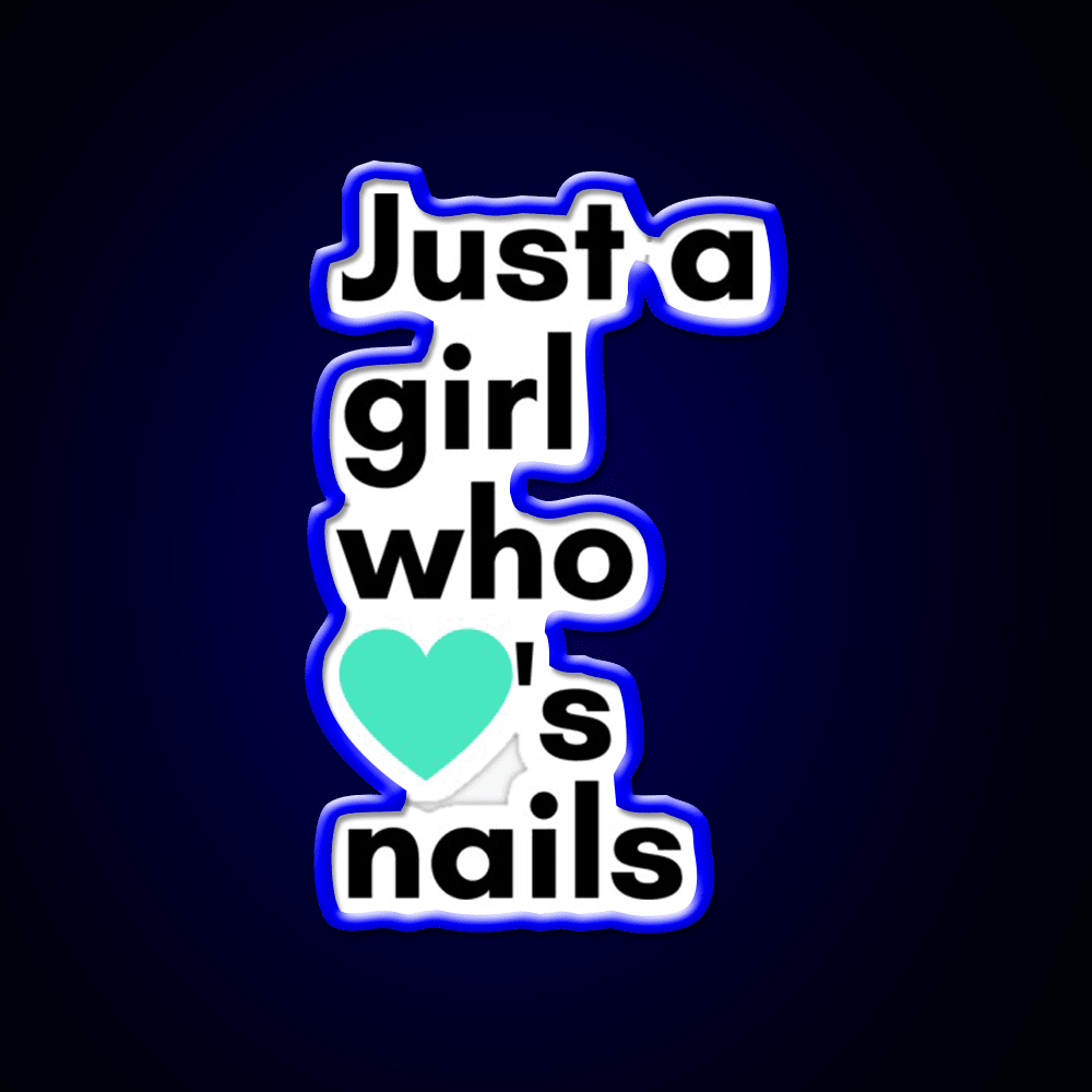 Just A Girl Who Loves Nail Salon Led Neon Sign Rgb Color - Shineneon