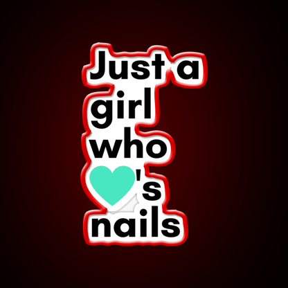 Just A Girl Who Loves Nail Salon Led Neon Sign Rgb Color - Shineneon