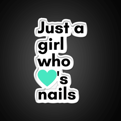 Just A Girl Who Loves Nail Salon Led Neon Sign Rgb Color - Shineneon