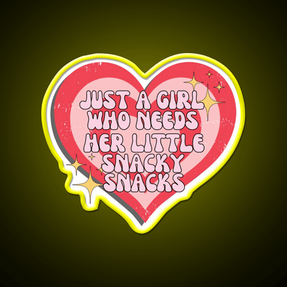Just A Girl Who Needs Her Little Snacky Snacks Snack Food Led Neon Sign Rgb Color - Shineneon