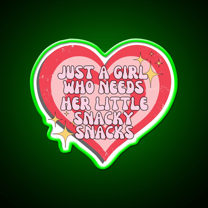 Just A Girl Who Needs Her Little Snacky Snacks Snack Food Led Neon Sign Rgb Color - Shineneon