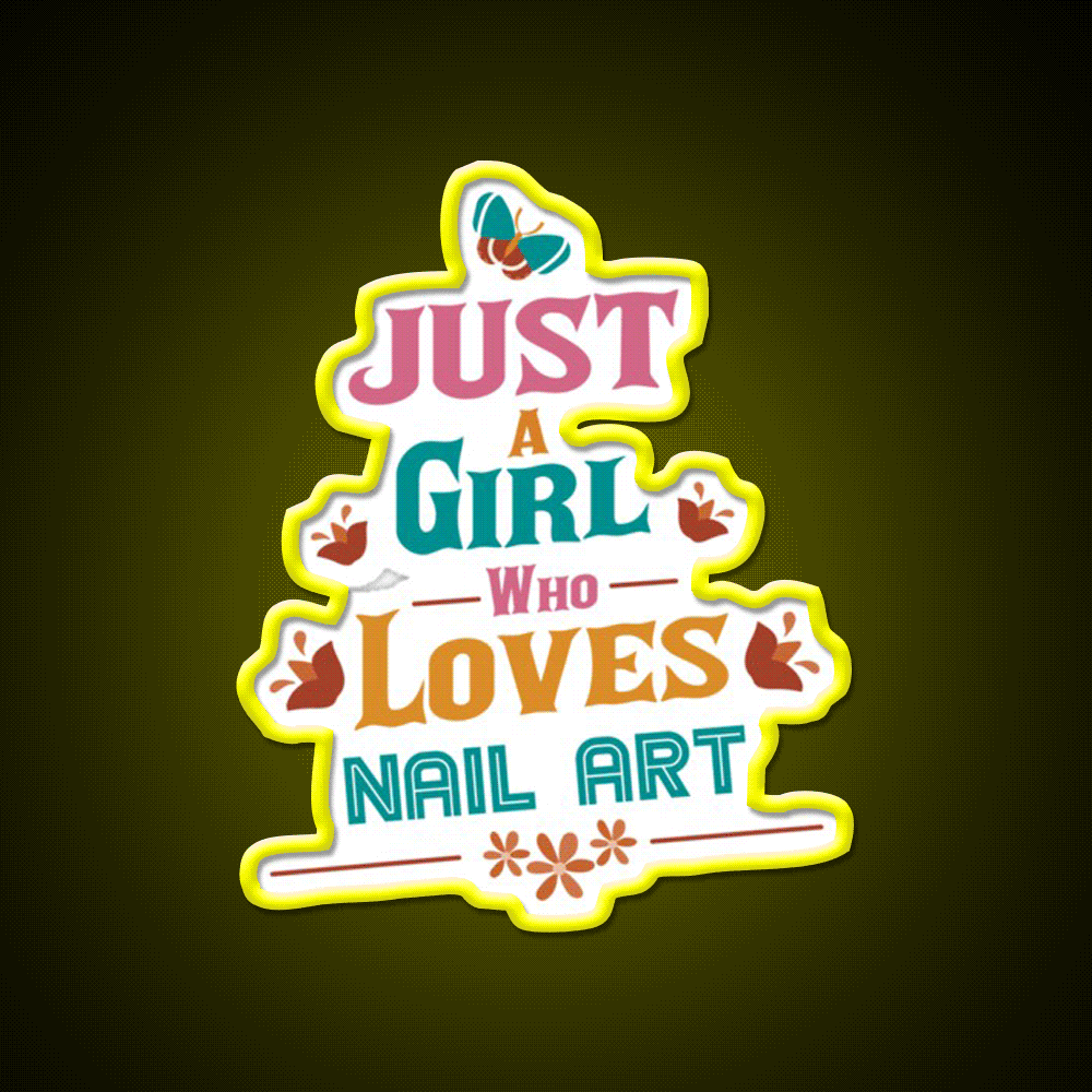 Just A Who Loves Nail Art Nail Salon Led Neon Sign Rgb Color - Custom LED neon sign front view