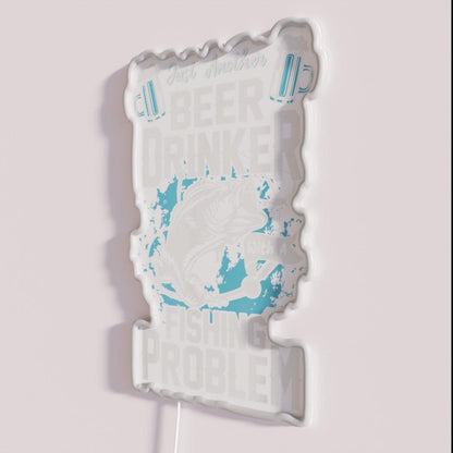 Just Another Beer Drinker With A Fishing Problem Rgb Led Neon Sign - Neon sign mounted on wall in room