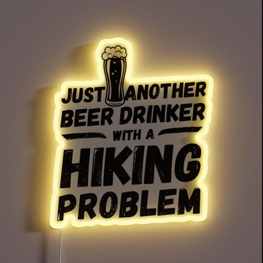 Just Another Beer Drinker With A Hiking Drinker Hiking Rgb Led Neon Sign - Custom LED neon sign front view