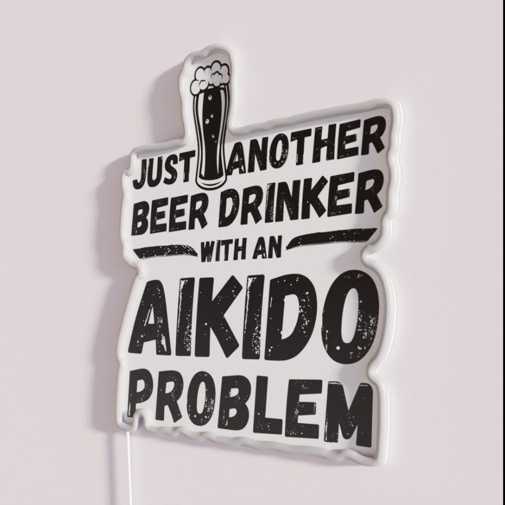 Just Another Beer Drinker With An Aikido Drinker Aikido Rgb Led Neon Sign - Neon sign mounted on wall in room