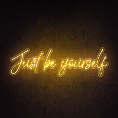 Just Be Yourself Neon Sign For Inspirational And Motivational Spaces | Shineneon