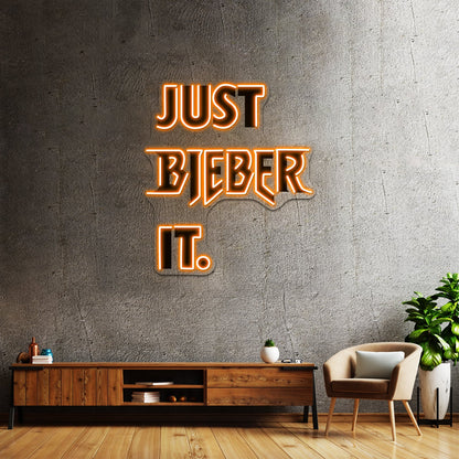 Just Bieber It Artwork Neon Signs For Sale - Shineneon