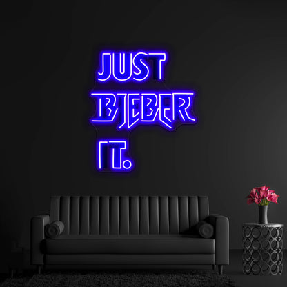 Just Bieber It Artwork Neon Signs For Sale