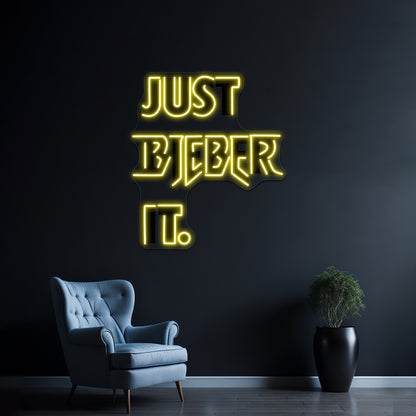 Just Bieber It Artwork Neon Signs For Sale