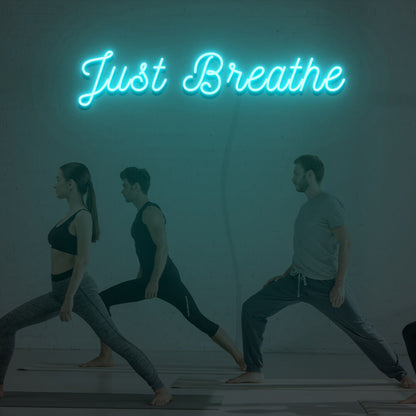 Just Breathe Led Neon Sign | Shineneon