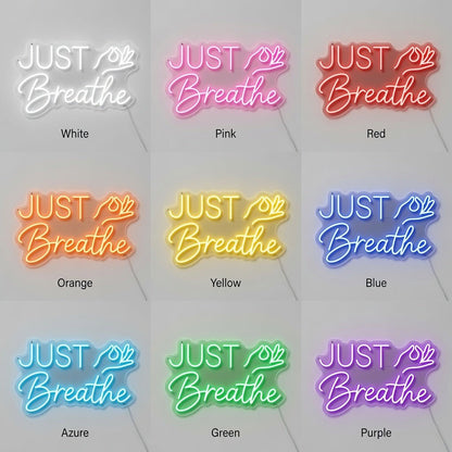 Just Breathe LED Neon Sign Wall Neon Sign - Shineneon