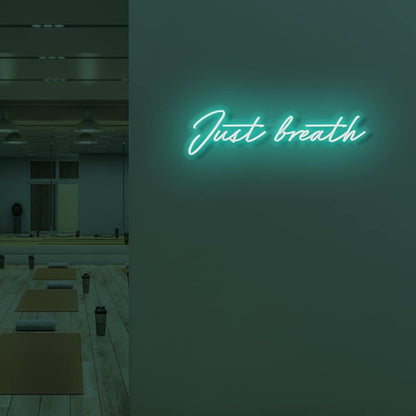 Just Breathe Led Sign | Shineneon
