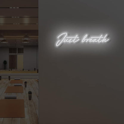 Just Breathe Led Sign | Shineneon