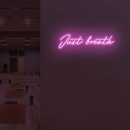 Just Breathe Led Sign | Shineneon