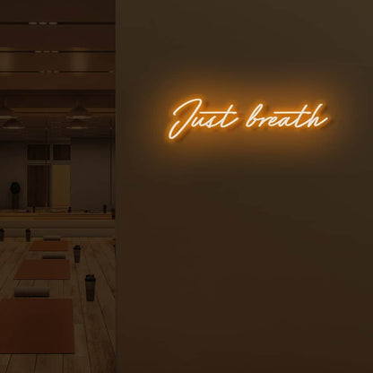 Just Breathe Led Sign | Shineneon