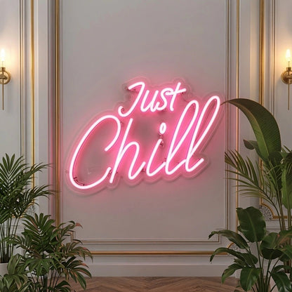 Just Chill LED Neon Sign - Shineneon
